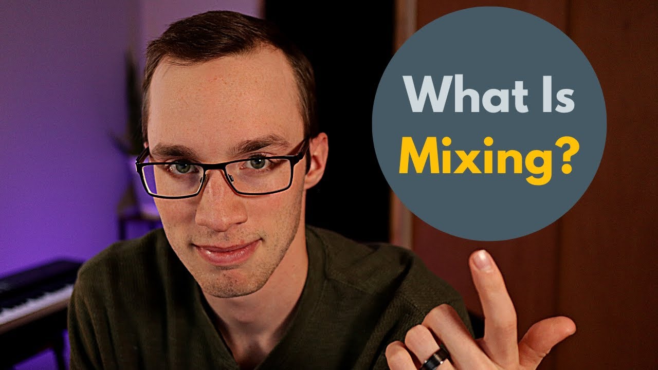 What Is Audio Mixing?
