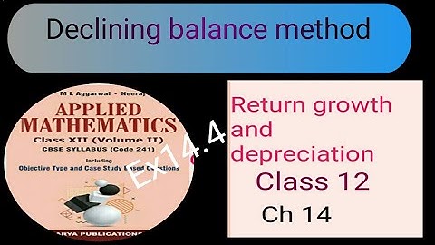 reducing balance method l return growth and depreciation class 12 ex 14.4 ( written down method )