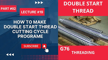 double start threading | Part #02 | g76 multiple start threading | triple start thread | Urdu |