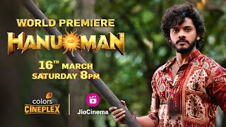 Hanu-Man | World Premiere | Tomorrow | 8PM | Colors Cineplex & JioCinema | Prasanth Varma | Teja S