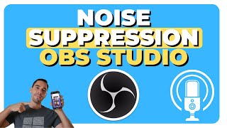 How To Use Noise Suppression on OBS Studio