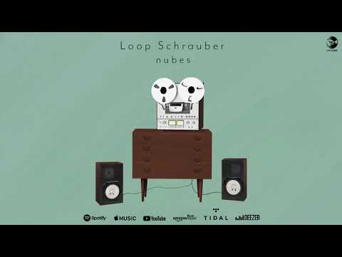 Loopschrauber — Loop Schrauber - nubes (Official Animated Audio)