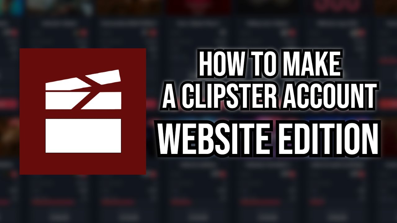 HOW TO MAKE A CLIPSTER ACCOUNT | Easy Clipster Tutorial