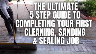 PAVER SEALING Tutorial: Complete beginners guide completing your FIRST seal job