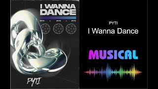 PYTI - I Wanna Dance | Techno | MUSICAL- Copyright Free Music