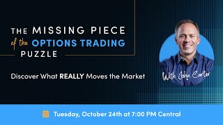 The Missing Piece of the Options Trading Puzzle with John Carter | FREE WEBINAR [LIVE]