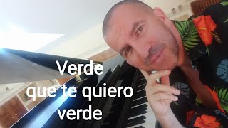 Verde, que te quiero verde - Federico García Lorca/Manzanita - Piano de Jesús Acebedo, con letra