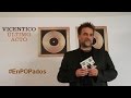 VICENTICO en México comenta portada y arte del Cd+Dvd Último Acto