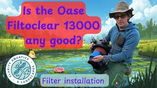 How to install and service an Oase filtoclear 5000, 13000, 19000, 31000 pressurised pond filter.