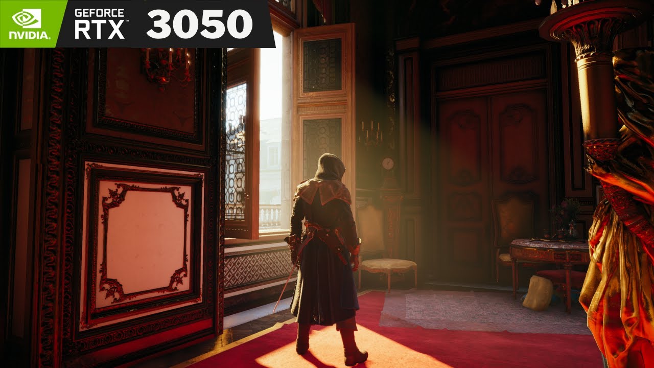Assassin's Creed Unity RTX 3050: Đánh Giá Hiệu Năng Và Trải Nghiệm Game Đỉnh Cao