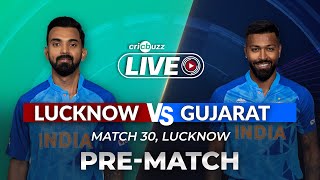 #LSGvGT | Cricbuzz Live: Match 30: Lucknow v Gujarat, Pre-match show screenshot 3