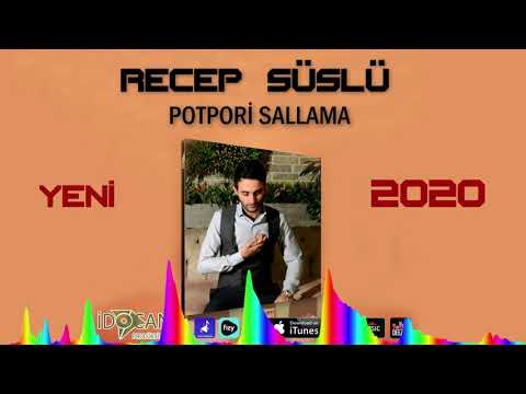 RECEP SÜSLÜ  POTPORİ SALAMA  2  YENİ ALBÜM