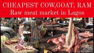 CHEAP RAW MEAT MARKET IN Lagos| Any Part of COW, GOAT AND RAM MEAT| Fresh Assorted Meat Market| Vlog