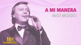 Matt Monro - A mi manera (Karaoke)