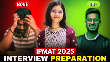 The best IPMAT 2025 interview preparation strategy | Crack the final round!