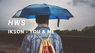 Ikson - You & Me