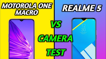 Motorola one macro vs Realme 5 Camera Test Comparison