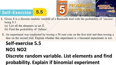 Probability distribution self-exercise 5.5 Q1 Q2  latihan kendiri 5.5 form 5 add maths kssm textbook