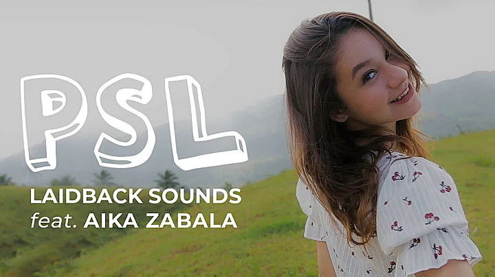 Aika Zabala - PSL (Official Music Video)