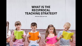 What is the Reciprocal teaching method