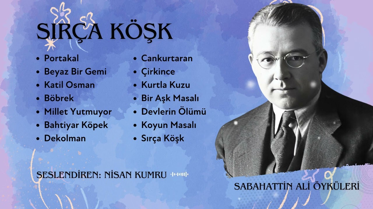SIRÇA KÖŞK | Sabahattin Ali  - Toplu Öyküler-3