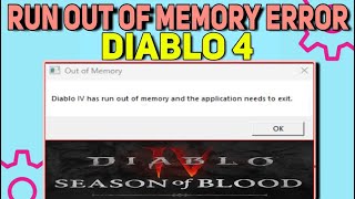 Celebrity How to Fix Crashing 'Run Out of Memory' Error in Diablo 4 Season 2 | Diablo 4 Memory Error Fixed Net Worth