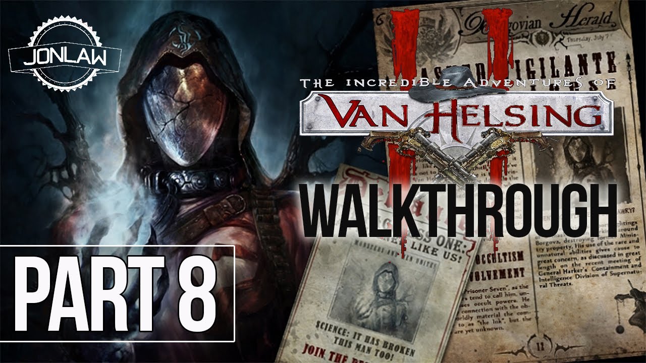 The Incredible Adventures Of Van Helsing 2 Walkthrough Part 8 SPIRITWALKER Gameplay YouTube the-incredible-adventures-of-van-helsing-2-walkthrough-part-8-spiritwalker-gameplay-youtube