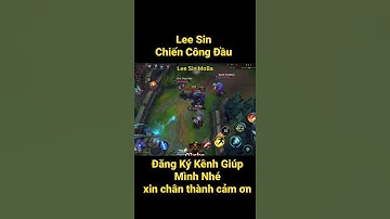 #30 Chiến Công Đầu lee sin