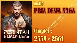 Perintah Kaisar Naga * Pria Dewa Naga * Bab 2559-2561