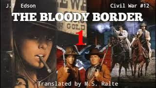THE BLOODY BORDER - 1 | Author : J.T. Edson | Translator : M.S. Ralte