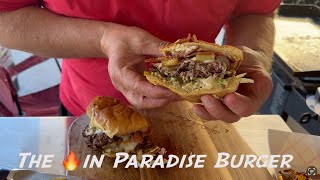 The Fire in Paradise Burger!