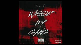 Download Lagu TOGO6 - WASSUP MY GANG ( official audio ) prod by @osmvexi  MP3