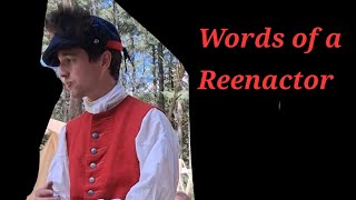 Words of a Reenactor.
