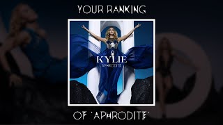 KYLIE MINOGUE | YOUR Ranking of 'Aphrodite'
