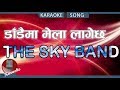 Dandaima mela lagechha  the sky band  nepali karaoke