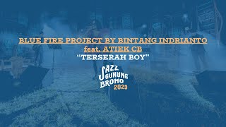 Blue Fire Project Bintang Indrianto feat. Atiek CB - Terserah Boy (Live in Jazz Gunung Bromo 2023)