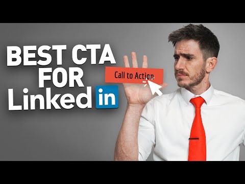 The Best Calls To Action You Can Use On LinkedIn