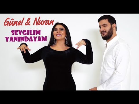 Günel ft Nuran -Sevgilim yanındayam  (Yeni 2022)