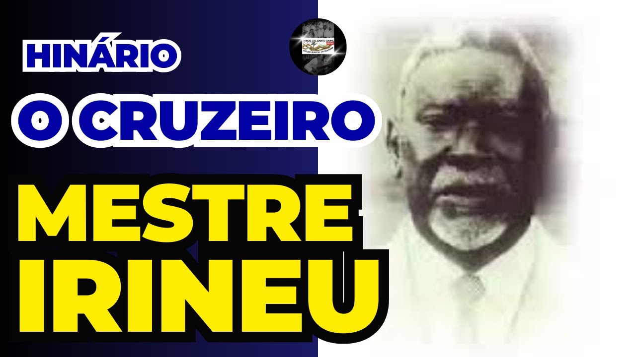 HINÁRIO O CRUZEIRO - Raimundo Irineu Serra _ Santo Daime