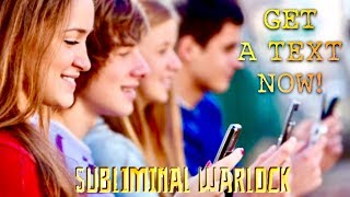 GET A TEXT FROM YOUR CRUSH,EX, BF OR GF ASAP! SUBLIMINAL RESULTS! FREQUENCY AFFIRMATIONS HYPNOSIS