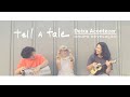 tell a tale - Deixa Acontecer (cover)