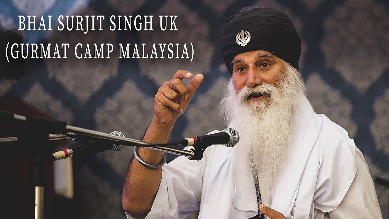 ਜਾ ਕਉ ਆਏ ਸੋਈ ਬਿਹਾਝਹੁ | Bhai Surjit Singh Ji | Gurmat Camp Malaysia 2018