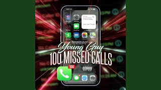100 Missed Calls
