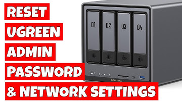 How To Reset Default Network Settings And Enable Emergency Admin Password On UGREEN NAS DXP4800 Plus