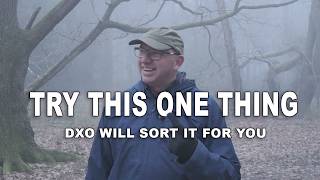 You need to try this one thing. DXO will sort it for you.