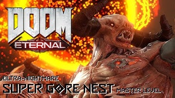 Doom Eternal - Super Gore Nest Master Level // Ultra-Nightmare // Full Playthrough