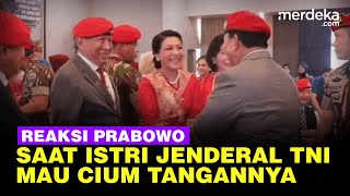 Reaksi Mengejutkan Prabowo saat Istri Eks Panglima TNI Salaman Mau Cium Tangan
