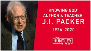 J. I. PACKER (1926-2020) The Only Hope of the World is the Lord's Return
