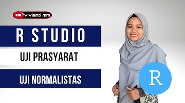 CARA MUDAH UJI NORMALITAS DI R STUDIO.