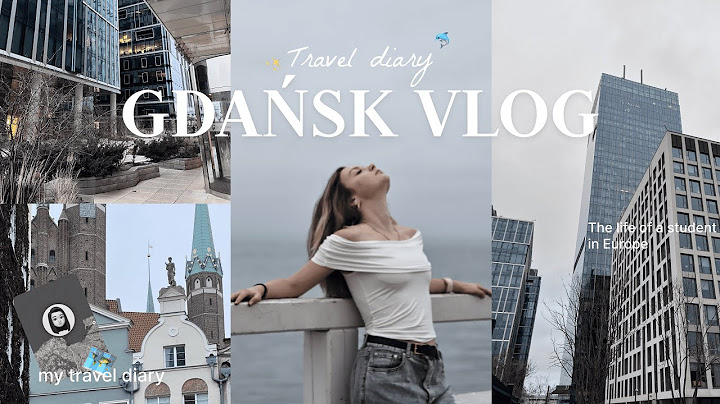 MY TRAVEL DIARY TO GDAŃSK! vlog 2025 🚆 (student life)